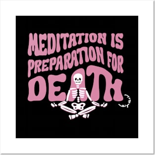 Meditation is Preparation for Death Pink Posters and Art